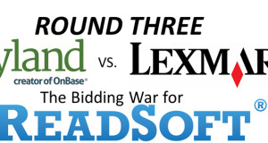 ReadSoft Acquisition Battle Round Three: Lexmark vs. Hyland Software