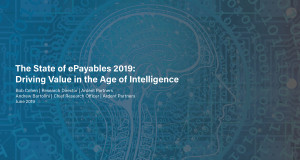 Monday First Thing: The State of ePayables 2019 – Driving Value in the Age of Intelligence