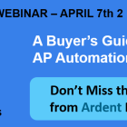 A Buyer’s Guide to AP Automation – NEW Webinar 4/7