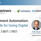 B2B Payment Automation: Your Guide for Going Digital (New Webinar)