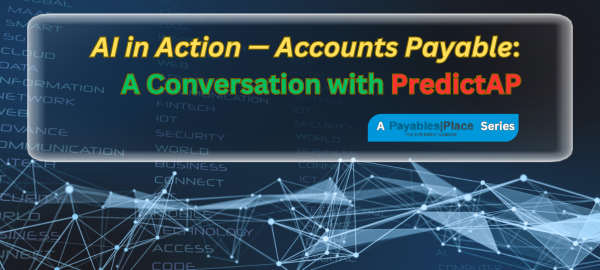 AI in Action — Accounts Payable: A Conversation with PredictAP